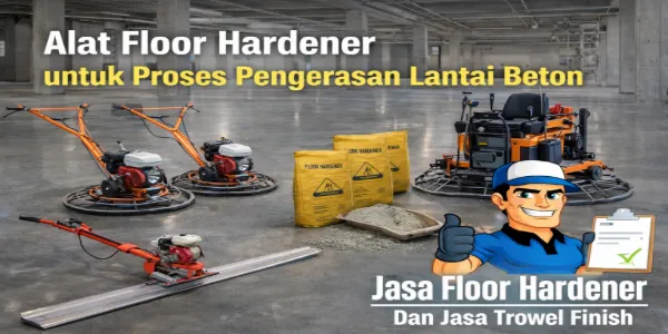 Alat Floor Hardener untuk Proses Pengerasan Lantai Beton