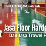 Apa Itu Epoxy Lantai dan Mengapa Banyak Digunakan di Industri