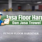 Fungsi Floor Hardener pada Lantai Beton untuk Gudang dan Pabrik