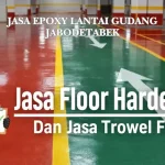 Jasa Epoxy Lantai Gudang Jabodetabek untuk Area Logistik dan Warehouse