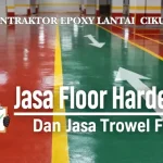 Kontraktor Epoxy Lantai Cikupa untuk Gudang, Pabrik, dan Area Industri